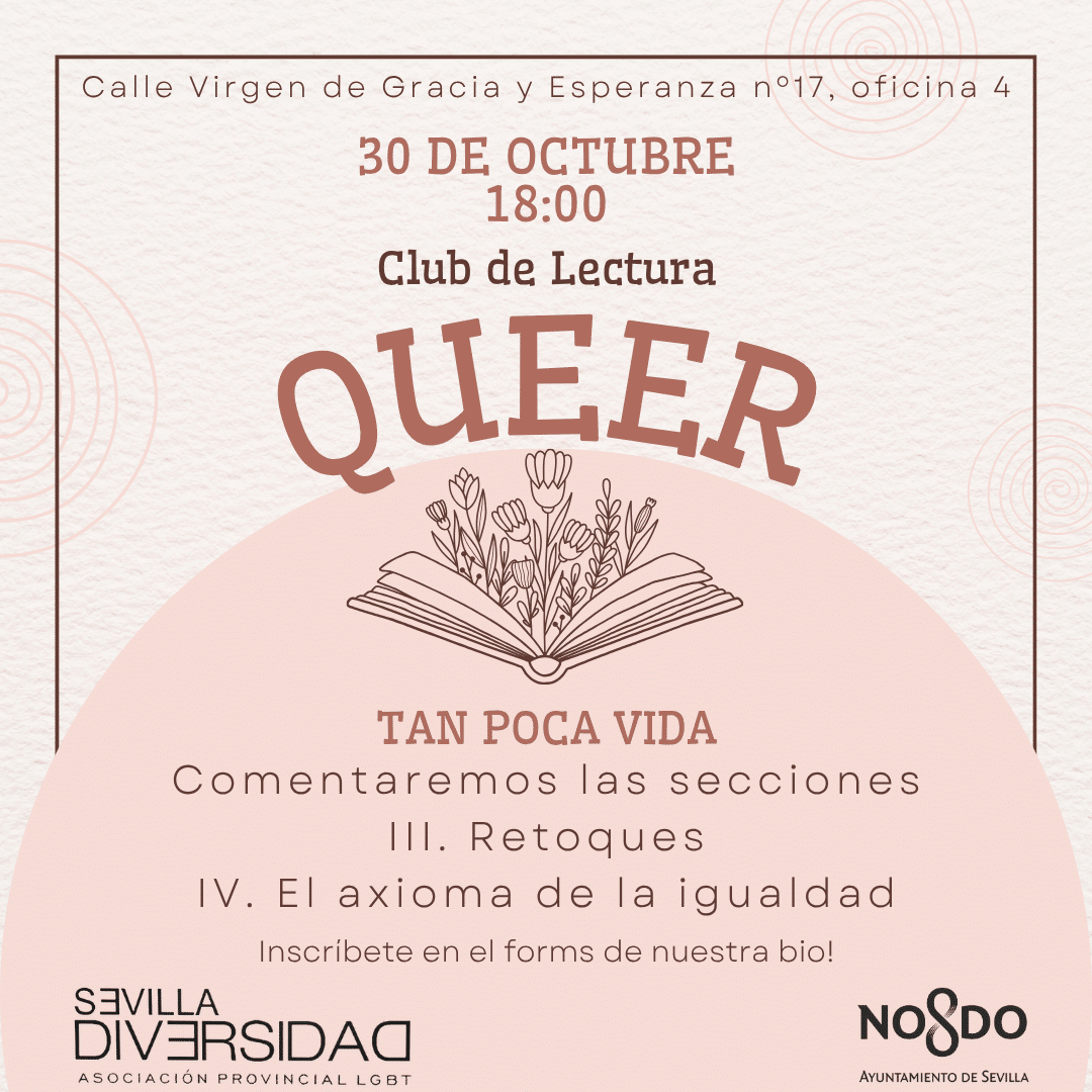 Sevilla – Club de Lectura Queer: «Tan Poca Vida» (secciones III y